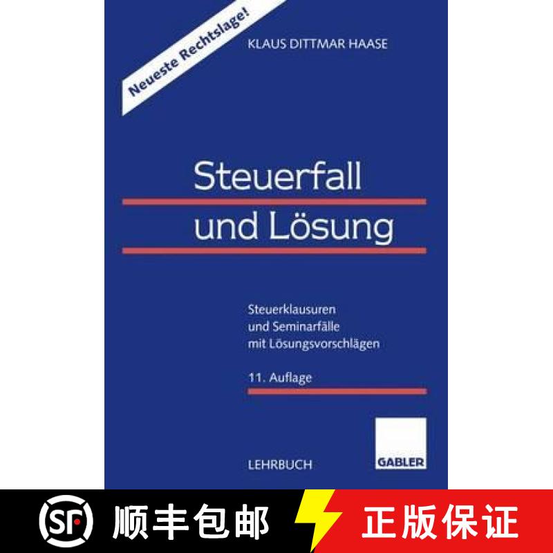 【3-4周达】Steuerfall Und Lösung: Steuerklausuren Und Seminarfälle Mit Lösungsvorschlägen [9783409591522]