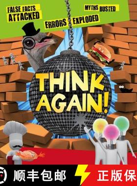 Think Again!  False Facts Attacked and Myths Busted [9780753471067]
