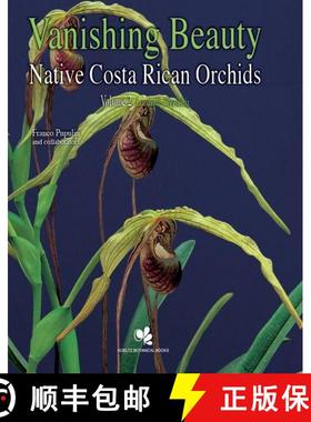 预订 Vanishing Beauty: Native Costa Rican Orchids, Volume 2 [9783946583127]