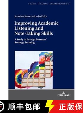 【3-4周达】Improving Academic Listening and Note-Taking Skills : A Study in Foreign Learners' Strateg... [9783631816448]