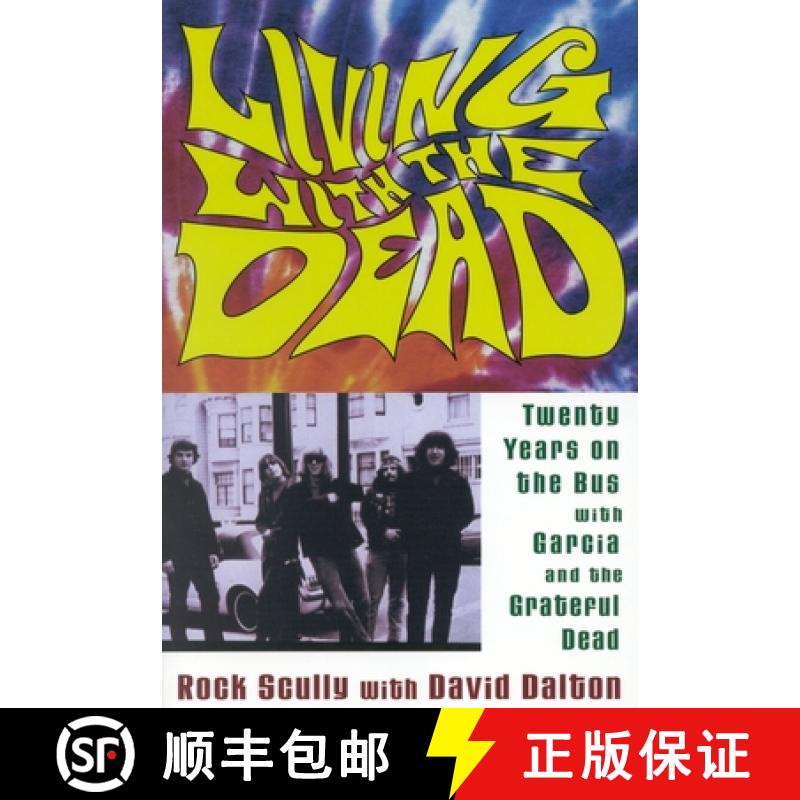 【3-4周达】Living with the Dead: Twenty Years on the Bus with Garcia and the Grateful Dead [9780815411635]
