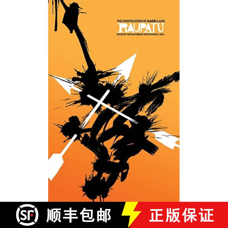 预订 Raupatu: The Confiscation of Maori Land [9780864736123]