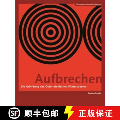 【3-4周达】Aufbrechen (German-language Edition) - Die Grundung des OEsterreichischen Filmmuseums [9783901644542]