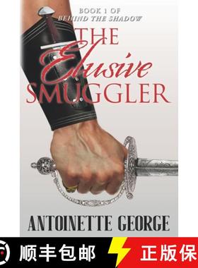 预订 The Elusive Smuggler: Part One of Behind The Shadow [9781914160042]