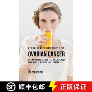 预订 Cancer Give Vitamin Packed Juice for Body... 9781635316568 Remedy Recipes Ovarian Will That Your Home
