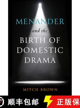 预订 Menander and the Birth of Domestic Drama [9780299349608]