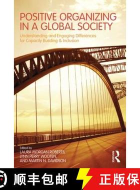 【3-4周达】Positive Organizing in a Global Society : Understanding and Engaging Differences for Capac... [9781848725768]