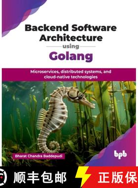 【3-4周达】Backend Software Architecture using Golang: Microservices, distributed systems, and cloud-... [9789365893557]