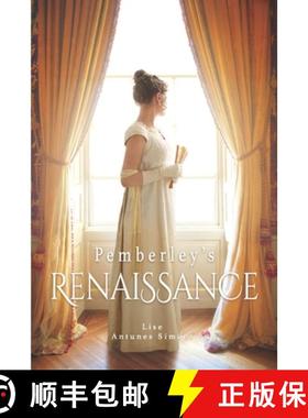 【3-4周达】Pemberley's Renaissance: A Pride and Prejudice continuation, translated from French [9782981795939]