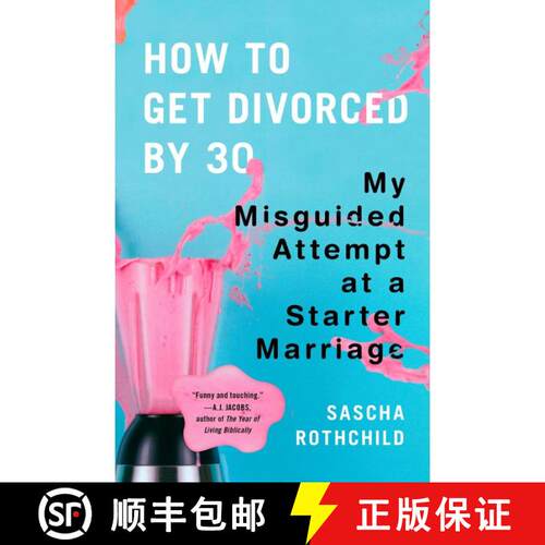 【3-4周达】How to Get Divorced by 30: My Misguided Attempt at a Starter Marriage [9780452295995]