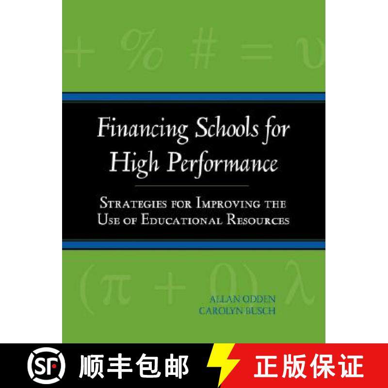 【3-4周达】Financing Schools For High Performance: Strategies For Improving The Use Of Educational Re... [9780787940607]