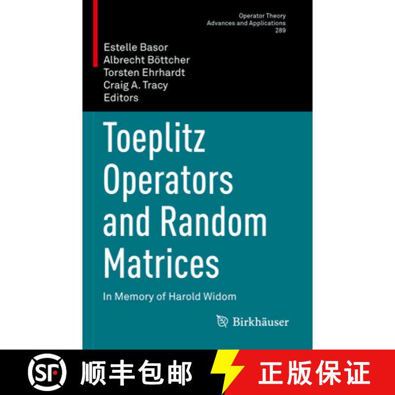 【3-4周达】Toeplitz Operators and Random Matrices : In Memory of Harold Widom [9783031138539]