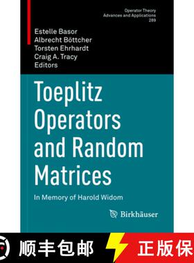 【3-4周达】Toeplitz Operators and Random Matrices : In Memory of Harold Widom [9783031138539]