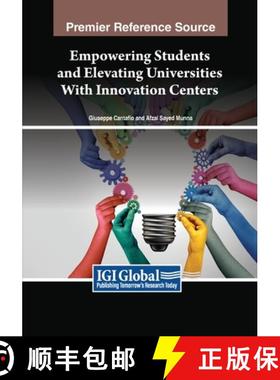 【3-4周达】Empowering Students and Elevating Universities With Innovation Centers [9798369346044]