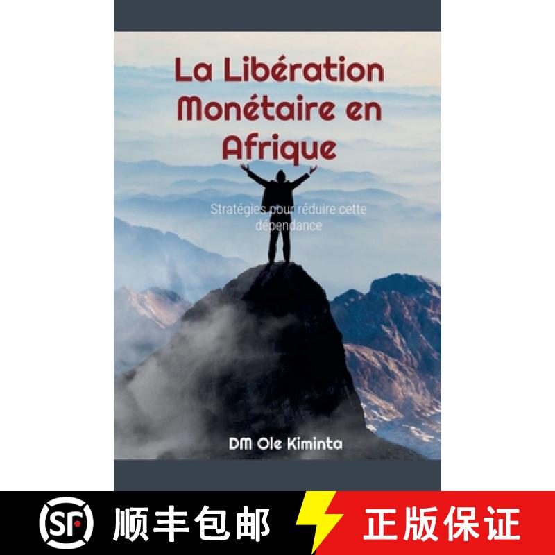 【3-4周达】La Libération Monétaire en Afrique [9798227778413]
