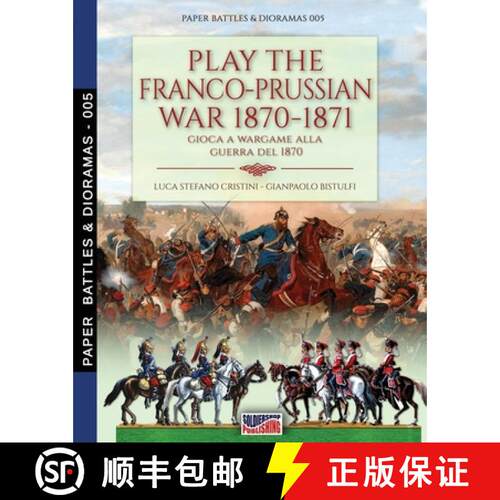 【3-4周达】Play the Franco-Prussian war 1870-1871: Gioca a Wargame alla guerra del 1870 [9788893276078]