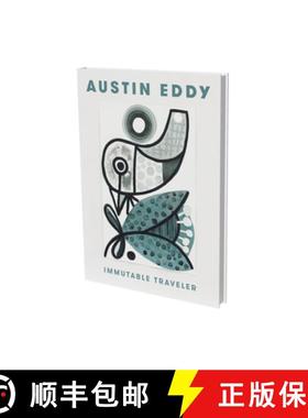 【3-4周达】Austin Eddy: Immutable Traveller: Cat. Knust Kunz Gallery Editions [9783864424083]