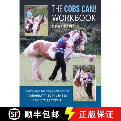 【3-4周达】Cobs Can! Workbook: Progressive Training Exercises for Rideability, Suppleness and Collection [9781908809308]