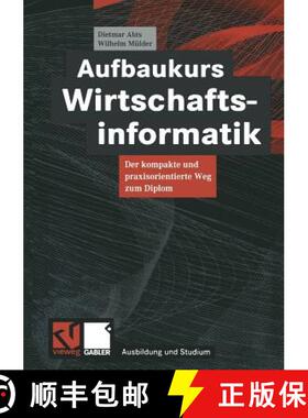 【3-4周达】Aufbaukurs Wirtschaftsinformatik: Der kompakte und praxisorientierte Weg zum Diplom [9783528055929]