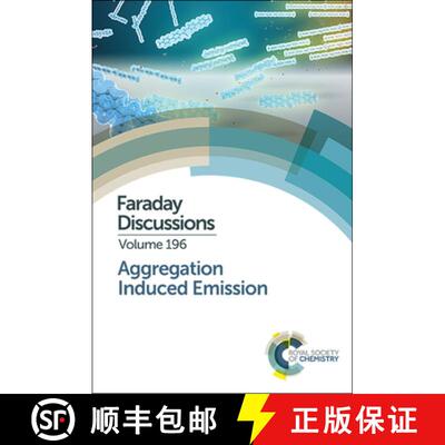 【3-4周达】精装 Aggregation Induced Emission : Faraday Discussion 196 [9781782627272]