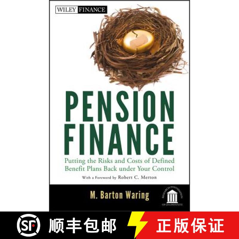 【3-4周达】Pension Finance: Putting The Risks And Costs Of Defined Benefit Plans Back Under Your Cont... [9781118106365]