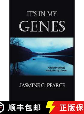 【3-4周达】It's in My Genes: Addict by blood, addiction by choice. [9781480844803]