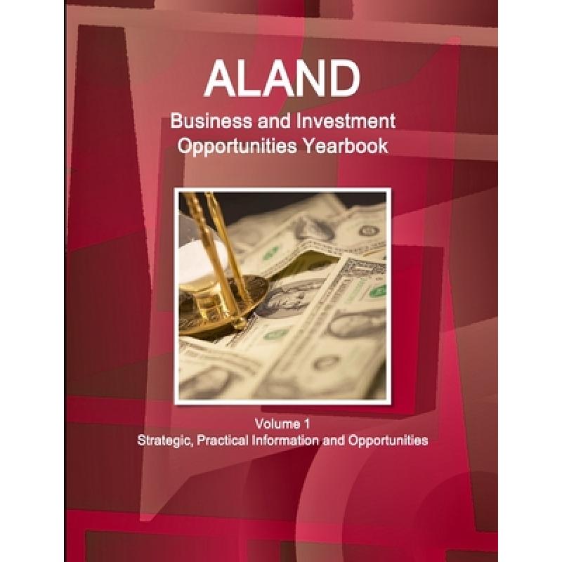 【4周达】Aland Business and Investment Opportunities Yearbook Volume 1 Strategic, Practical Informati...[9781438776064]-封面