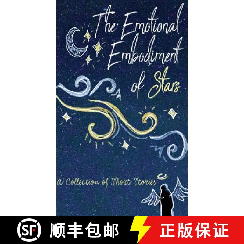 【2-3周达】The Emotional Embodiment of Stars: A Collection of Short Stories [9781947960213]