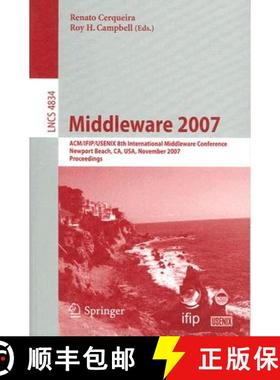 【3-4周达】Middleware 2007: Acm/Ifip/Usenix 8th International Middleware Conference, Newport Beach, C... [9783540767770]