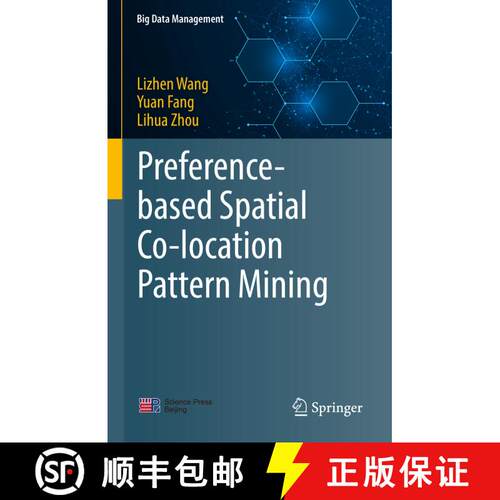 【3-4周达】精装 Preference-based Spatial Co-location Pattern Mining [9789811675652]