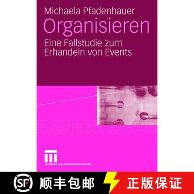 【3-4周达】Organisieren: Eine Fallstudie zum Erhandeln von Events [9783531157399]