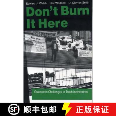 【3-4周达】Dont Burn it Here : Grassroots Challenges to Trash Incinerators [9780271016641]