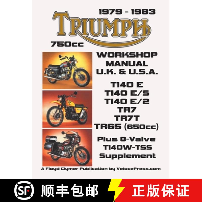【2-3周达】TRIUMPH 750cc TWINS 1979-1983 WORKSHOP MANUAL: ALL UK, GENERAL EXPORT & USA MODELS INCLUDI... [9781588502902]