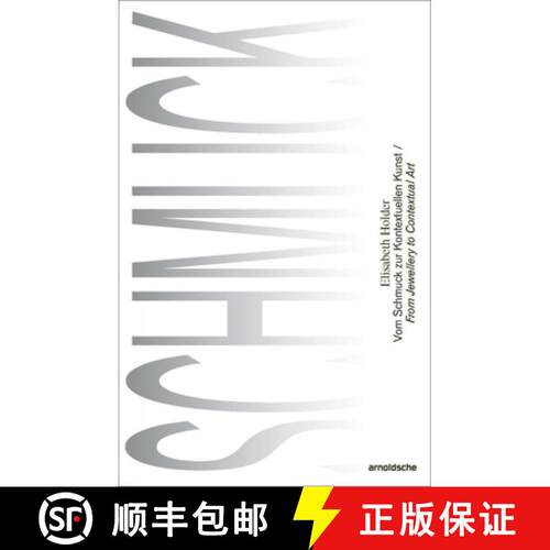 【3-4周达】Elisabeth Holder : From Jewellery to Contextual Art / Vom Schmuck zur Kontextuellen Kunst [9783897907096]