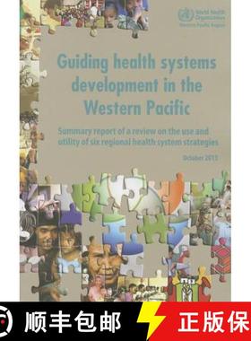 【3-4周达】Guiding Health Systems Development in the Western Pacific: Summary Report of a Review on t... [9789290616344]