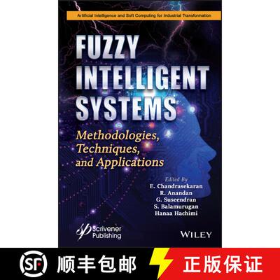 【3-4周达】精装 Fuzzy Intelligent Systems - Methodologies, Techniques, and Applications: Methodologie... [9781119760450]