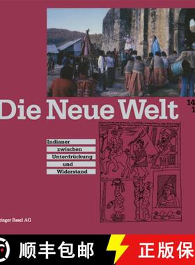 【3-4周达】Die Neue Welt 1492-1992: Indianer Zwischen Unterdrückung Und Widerstand [9783034863773]