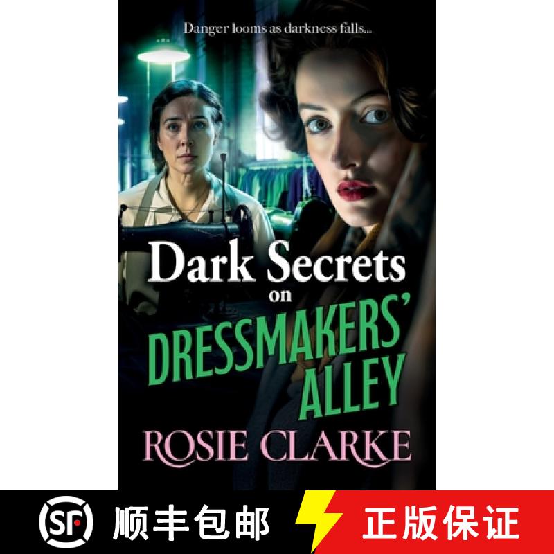 【2-3周达】Dark Secrets on Dressmakers' Alley: The BRAND NEW instalment in the gritty, historical sag... [9781785131592]