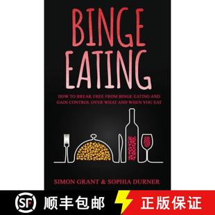 What Over You How Free and Break Control 9781913597320 Eat Binge 4周达 Gain Eating When from