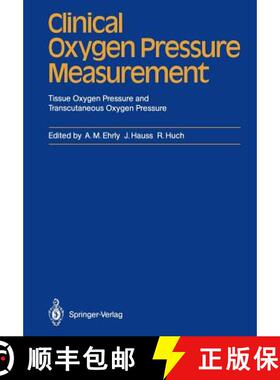 【3-4周达】Clinical Oxygen Pressure Measurement : Tissue Oxygen Pressure and Transcutaneous Oxygen Pr... [9783642712289]