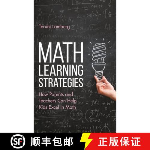 【3-4周达】精装 Math Learning Strategies : How Parents and Teachers Can Help Kids Excel in Math [9781475867237]