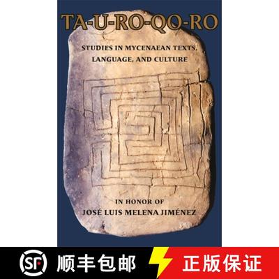 【3-4周达】TA–U–RO–QO–RO – Studies in Mycenaean Texts, Language, and Culture in Honor of José L... [9780674272576]