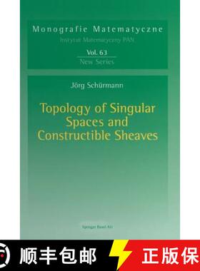 【3-4周达】Topology of Singular Spaces and Constructible Sheaves [9783034894241]