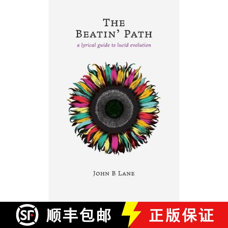 【3-4周达】The Beatin' Path: a lyrical guide to lucid evolution [9780998435633]