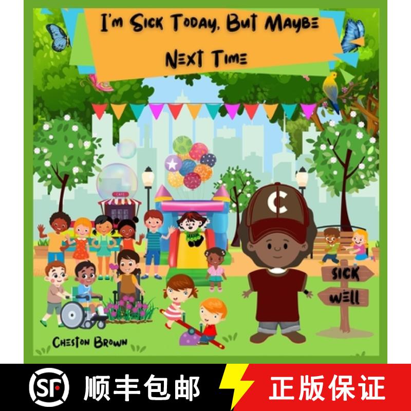 【3-4周达】I'm Sick Today, But Maybe Next Time [9781088224533]