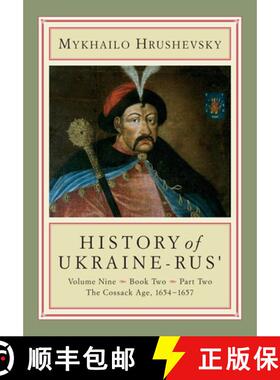 【3-4周达】History of Ukraine-Rus': Volume 9, Book 2, Part 2. the Cossack Age, 1654-1657 [9781894865173]