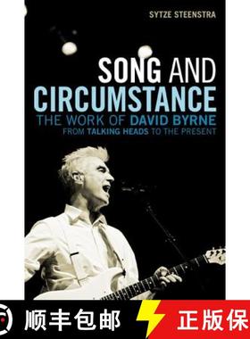 【3-4周达】Song and Circumstance: The Work of David Byrne from Talking Heads to the Present [9780826441683]