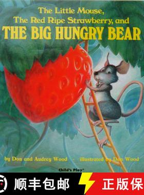 【3-4周达】The Little Mouse, the Red Ripe Strawberry and the Big Hungry Bear [9780859533300]