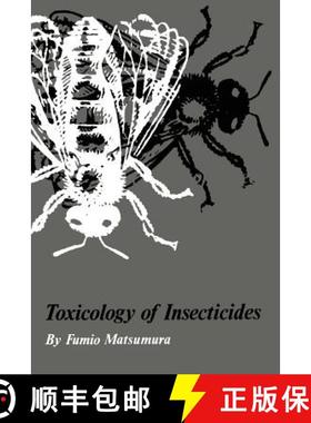 【3-4周达】Toxicology of Insecticides [9781461344124]