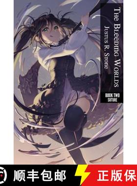 【3-4周达】The Bleeding Worlds Book Two: Suture [9780995969759]